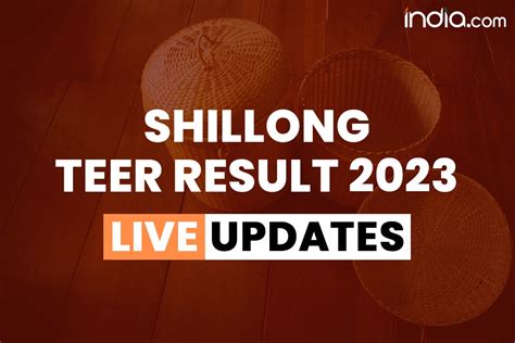 indiateer|Teer Result Today of Shillong TEER .